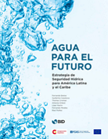 Estrategia de seguridad hídrica para América Latina y el Caribe