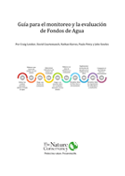 Guía para el monitoreo y la evaluación de Fondos de Agua